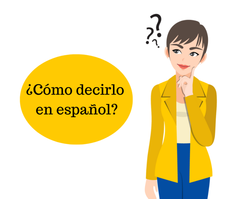 » Test – ¿Cómo decirlo en español?